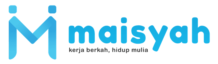 Maisyah — Kerja Berkah, Hidup Mulia